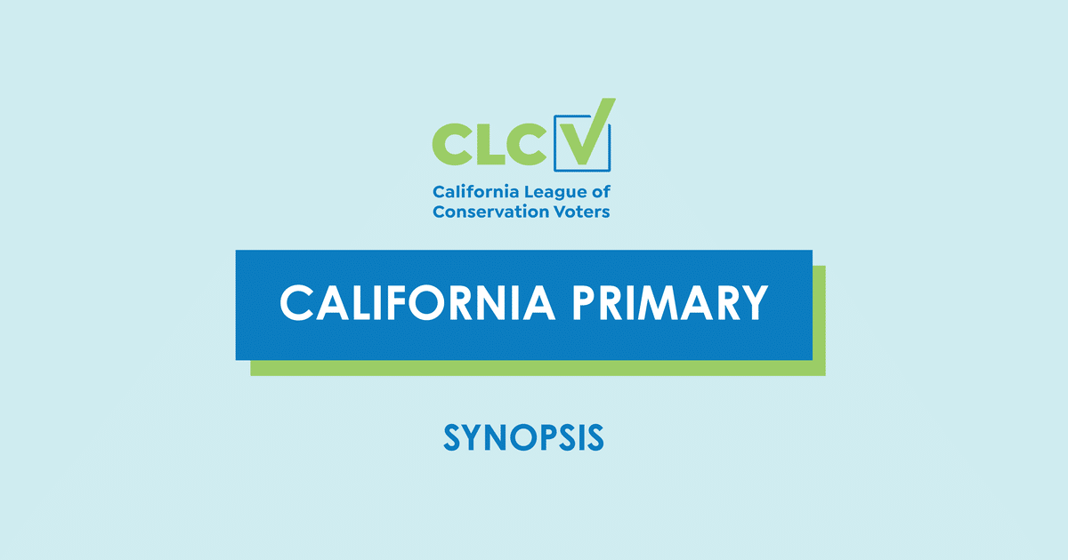 CLCV 2020 California Primary Synopsis
