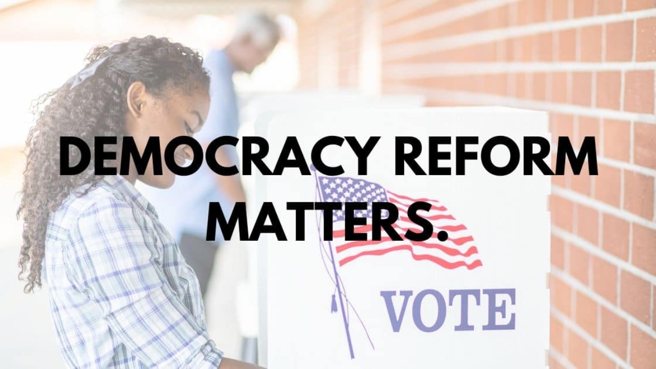 DEMOCRACY_REFORM_MATTERS.