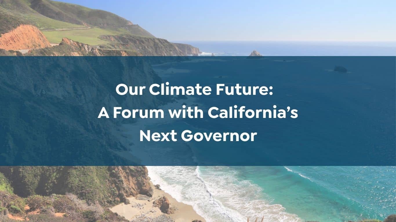 Gubernatorial Forum | California Environmental Voters